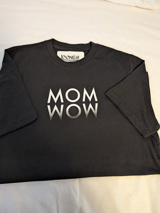 MoM WoW t-shirt